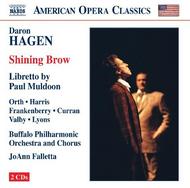 Daron Hagen - Shining Brow | Naxos - Opera 866902021
