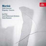 Martinu - Violin Concertos, Rhapsody-Concerto | Supraphon SU39672