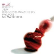 Debussy - Preludes (orch Matthews), Jeux | Halle CDHLL7518