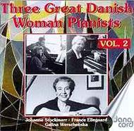 Three Great Danish Women Pianists Vol.2