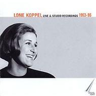 Lone Koppel: Live & Studio Recordings 1963-86