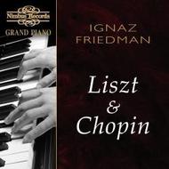 Ignaz Friedman plays Liszt & Chopin | Nimbus - Grand Piano NI8805