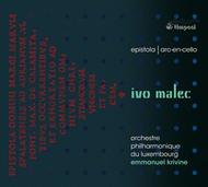 Ivo Malec - Epistola, Arc-en cello | Timpani 1C1153