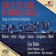 And if the Song be Worth a Smile: Songs by American Composers | Pentatone PTC5186099