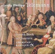 Telemann - Fourth Book of Quartets: Sonatas Nos 1-6