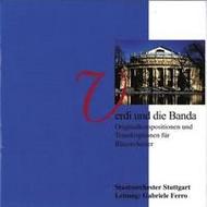 Verdi und die Banda (transcriptions & original compositions for wind band)