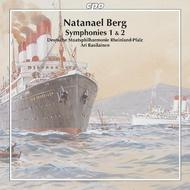 Natanael Berg - Symphonies No.1 & No.2