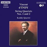 DIndy - String Quartets Nos. 1 and 2 