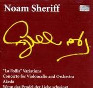 Noam Sheriff - Cello Concerto, La Follia Variations, etc | Col Legno COL20065