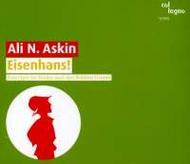 Ali N Askin - Eisenhans! | Col Legno COL20802