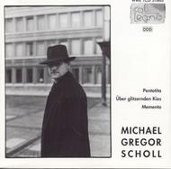 Michael Gregor Scholl - Pentotita, Memento, etc | Col Legno COL31865