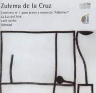 Zulema de la Cruz - Piano Concerto No.1, etc | Col Legno COL20242