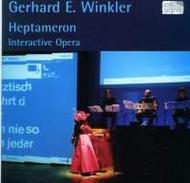 Gerhard E Winkler - Heptameron (interactive opera)