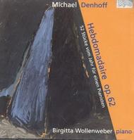 Denhoff - Hebdomadaire Op.62 (52 Diary Pieces for solo piano) | Col Legno COL20011