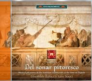 Del Sonar Pitoresco: Musical pleasures in the Venetian countryside at the time of Tiepolo | Dynamic CDS637