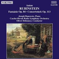 Rubinstein - Fantaisie Op. 84 / Concertstuck Op. 113