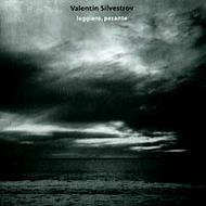 Valentin Silvestrov - leggiero, pesante | ECM New Series 4618982