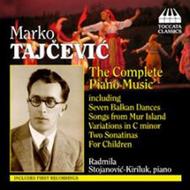 Marko Tajcevic - The Complete Piano Music