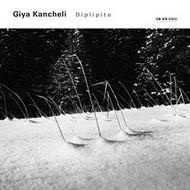 Giya Kancheli - Diplipito