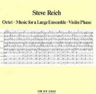 Steve Reich - Octet, Music for a Large Ensemble, Violin Phase
