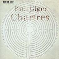 Paul Giger - Chartres | ECM New Series 8377522