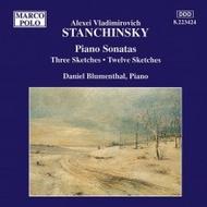 Stanchinsky - Piano Sonatas / Three Sketches
