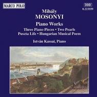 Mosonyi - 3 Piano Pieces, Op. 2 / 2 Pearls / Puszta Life 