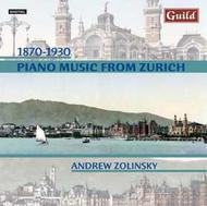 Piano Music from Zurich 1870-1930