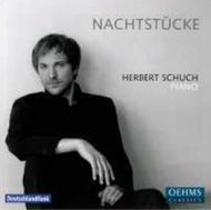 Herbert Schuch: Nachtstucke