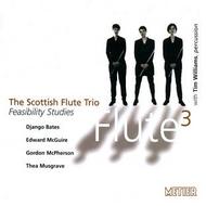 Scottish Flute Trio: Feasibility Studies                      | Metier MSVCD92041