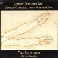 Bach - Fantasia Cromatica, Sonates & transcriptions