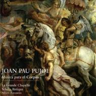 Joan Pau Pujol - Musica para el Corpus (Music for Corpus Christi) | Lauda LAU007