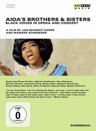 Aida�s Brothers and Sisters: Black Voices in Opera & Concert