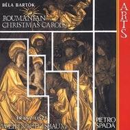 Liszt - Weihnachtsbaum, Bartok - Romanian Christmas Carols
