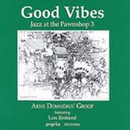 Jazz at the Pawnshop Vol.3: Good Vibes | Proprius PRCD9058