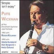 Putte Wickman: Simple isnt Easy | Proprius PRCD9140