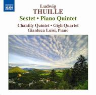 Thuille - Sextet, Piano Quintet
