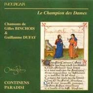 Le Champion des Dames: Songs of Dufay and Binchois