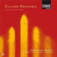 Olivier Messiaen - Early Organ Works