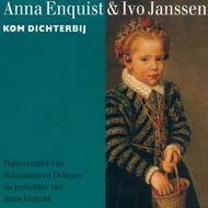 Kom Dichterbij. Pianomuzick van Schumann en Debussy en gedichten van Anna Enquist