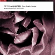 Langgaard - Rose Garden Songs