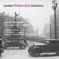 John Ireland - 70th Birthday Concert | LPO LPO0041