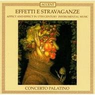 Effetti e Stravaganze - Affect and Effect in 17th Century Instrumental Music 