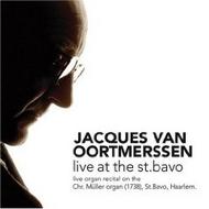 Jacques van Oortmerssen - Live at the St.Bavo