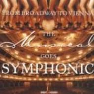 From Broadway to Vienna: The Musical Goes Symphonic
