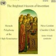 The Brightest Heaven of Invention - Flemish Polyphony of the High Renaissance