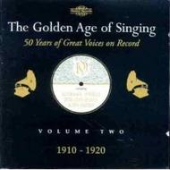 The Golden Age of Singing Vol.2, 1910 - 1920 