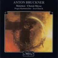 Bruckner - Motets, Choral Mass
