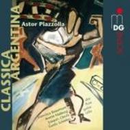 Piazzolla - Classica Argentina | MDG (Dabringhaus und Grimm) MDG6101578