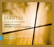 Martin / Kodaly / Poulenc - Choral Works | BR Klassik 403571900500